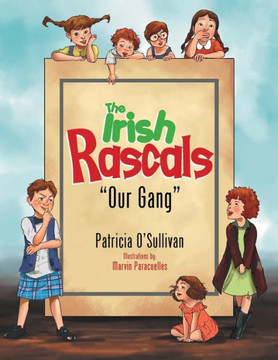 The Irish Rascals: ''Our Gang'' The Irish Rascals: ''Our Gang''