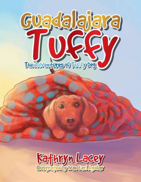 Guadalajara Tuffy: The Adventures of Tuffy Dog
