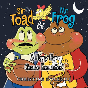Sir Toad & Mr. Frog: A Hoppy Hap Chance Encounter!