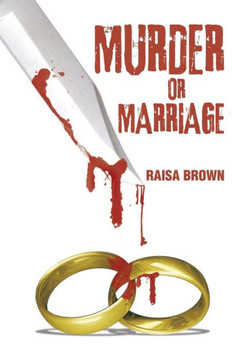 Murder or Marriage : 9781493129546