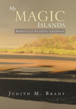 My Magic Islands: Memories of an Idyllic Childhood : 9781493132195