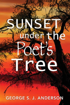 Sunset Under the Poet's Tree : 9781493148578