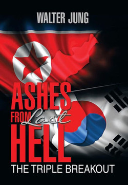 Ashes from Last Hell: The Triple Breakout : 9781493151301