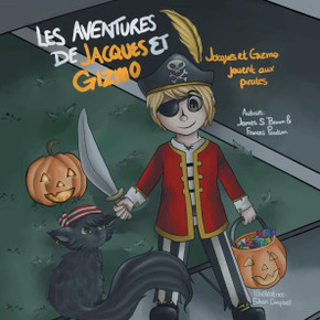 Les Aventures de Jacques Et Gizmo: Jacques Et Gizmo Jouent Aux Pirates