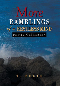 More Ramblings of a Restless Mind : 9781493155842