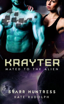 Krayter (Mated to the Alien) (Volume 5)