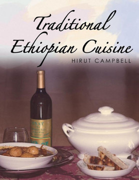 Traditional Ethiopian Cuisine : 9781493170760