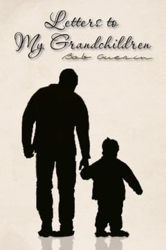 Letters to My Grandchildren : 9781493172092