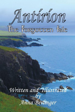 Antirion: The Forgotten Isle : 9781493173150