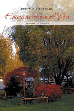 Emotions from a Pen: Because of Life Volume II : 9781493180011