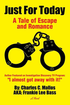 Just for Today: A Tale of Escape and Romance : 9781493182114