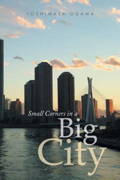 Small Corners in a Big City : 9781493185894