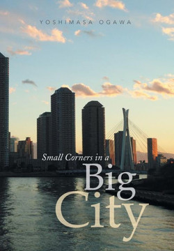 Small Corners in a Big City : 9781493185900