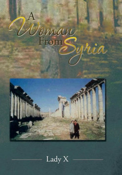 A Woman from Syria : 9781493188307