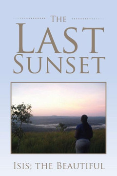 The Last Sunset : 9781493191178