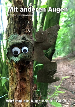 Mit Anderen Augen - Wirf Mal Ein Auge Drauf: Wirf Mal Ein Auge Drauf (German Edition)