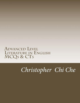 Advanced Level Literature in English: Multiple Choice Questions (MCQs) & Context Questions (CTs)