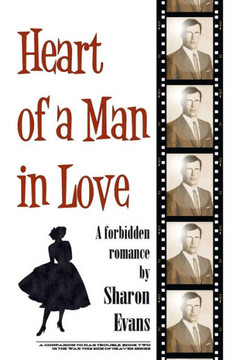 Heart of a Man in Love: A forbidden romance