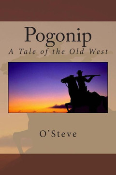 Pogonip: A Tale of the Old West