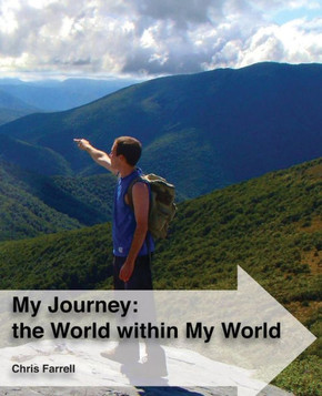 My Journey: the World within My World: The story of a young nomad's global journey whilst living in his own little world