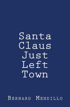 Santa Claus Just Left Town