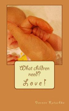 What children need? Love!