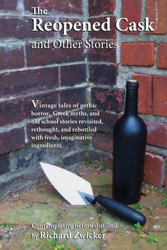 The Reopened Cask And Other Stories The Reopened Cask And Other Stories