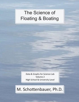 The Science of Floating & Boating: Data & Graphs for Science Lab: Volume 2