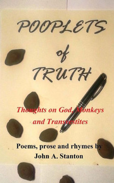 Pooplets of Truth: Thoughts on God, Monkeys and Transvestites Pooplets of Truth: Thoughts on God, Monkeys and Transvestites