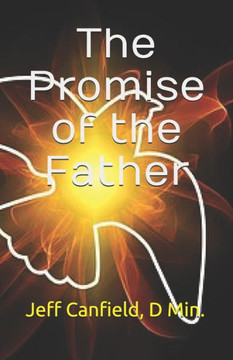 The Promise of the Father : 9781493607587