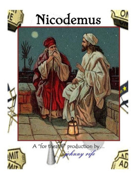 Nicodemus : The Play Nicodemus : The Play