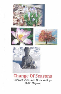 Change Of Seasons: Unheard Verses And Other Writings