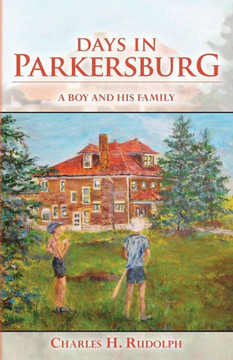 Days in Parkersburg: A boy and his family
