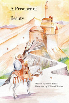 A Prisoner Of Beauty: A fairy tale