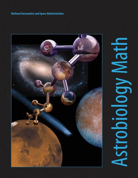 Astrobiology Math: Mathematical Problems Featuring Astrobiology Applications