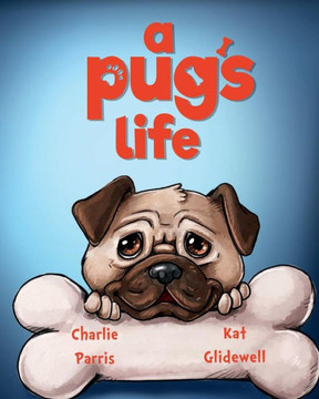 A Pug's Life