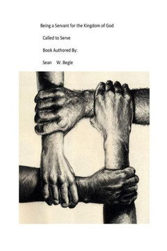 Being a Servant for the Kingdom of God: Called to Serve