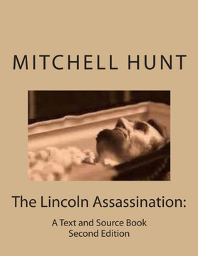 The Lincoln Assassination: A Textbook