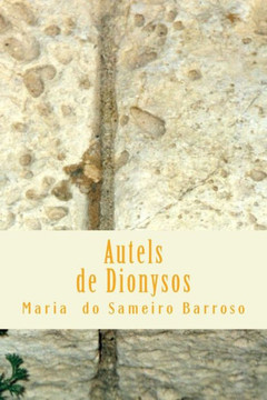 Autels de Dionysos: Poesie : 9781493743971
