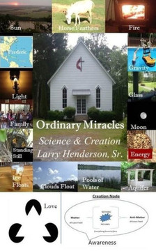 Ordinary Miracles: Science & Creation