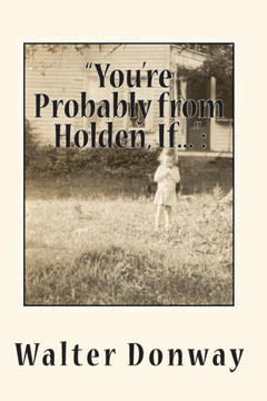 ""You're Probably from Holden, If..."": Growing Up in A Vanishing New England