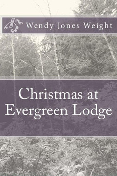 Christmas at Evergreen Lodge Christmas at Evergreen Lodge