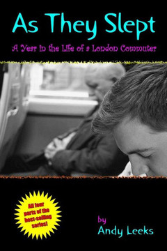 As They Slept: A Year in the Life of a London Commuter