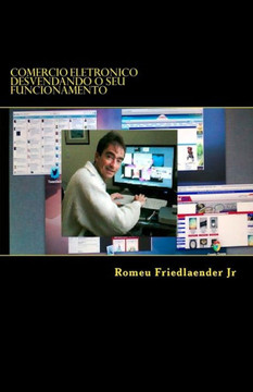 Comercio Eletronico: Desvendando o seu funcionamento