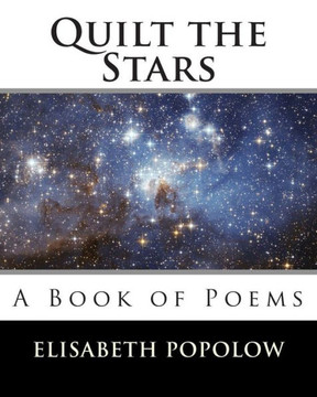 Quilt the Stars: A Book of Poems