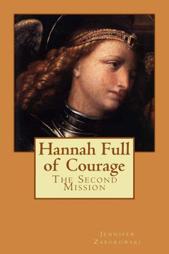 Hannah Full of Courage: The Second Mission