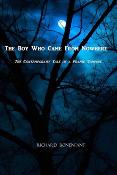 The Boy Who Came From Nowhere: The Contemporary Tale of a Pranic Vampire
