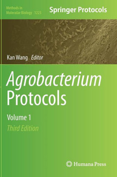 Agrobacterium Protocols: Volume 1