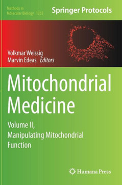 Mitochondrial Medicine: Volume II, Manipulating Mitochondrial Function