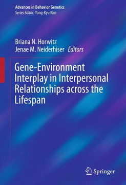 Gene-Environment Interplay in Interpersonal Relationships Across the Lifespan